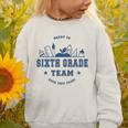 Sixth Grade Team Back To School Graphic Toddler Sweatshirt Sixth Grade Team Back To School Graphic Toddler Sweatshirt