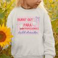 Striped Burnt Out Para Paraprofessional Back To School Graphic Toddler Sweatshirt Striped Burnt Out Para Paraprofessional Back To School Graphic Toddler Sweatshirt