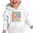Back To School Watch Out Kindergarten Here I Come Kids Graphic Toddler Hoodie
