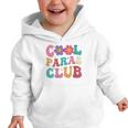 Cool Paras Club Paraprofessional Groovy Back To School Graphic Toddler Hoodie Cool Paras Club Paraprofessional Groovy Back To School Graphic Toddler Hoodie