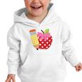 Girls Back To School Apple Toddler First Day Of Preschool Graphic Toddler Hoodie