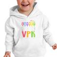 Goodbye Summer Hello VPK First Day Of VPK Back To School Graphic Toddler Hoodie Goodbye Summer Hello VPK First Day Of VPK Back To School Graphic Toddler Hoodie
