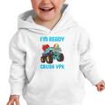 I'm Ready To Crush VPK First Day Of VPK Back To School VPK Graphic Toddler Hoodie