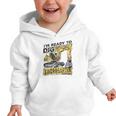 I'm Ready To Dig Kindergarten Back To School Excavator Graphic Toddler Hoodie I'm Ready To Dig Kindergarten Back To School Excavator Graphic Toddler Hoodie