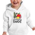 Kindergarten Dude Student Kindergarten Squad Back To School Graphic Toddler Hoodie Kindergarten Dude Student Kindergarten Squad Back To School Graphic Toddler Hoodie