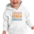 Librarian Retro Find Me At The Library Back To School Graphic Toddler Hoodie Librarian Retro Find Me At The Library Back To School Graphic Toddler Hoodie