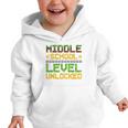 Middle School Level Unlocked Gamer Back To School Graphic Toddler Hoodie Middle School Level Unlocked Gamer Back To School Graphic Toddler Hoodie