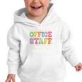 Retro Groovy Office Staff Life Flowers Back To School Graphic Toddler Hoodie Retro Groovy Office Staff Life Flowers Back To School Graphic Toddler Hoodie