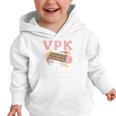 VPK Vibes First Day Of VPK Back To School Graphic Toddler Hoodie