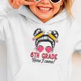 6th Grade Here I Come Messy Bun Hair Back To School Girls Graphic Toddler Hoodie