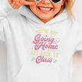 Back To School You'Re Not Going Home School Nurse Graphic Toddler Hoodie Back To School You'Re Not Going Home School Nurse Graphic Toddler Hoodie