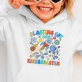 Blasting Off Into Kindergarten Back To School Boys Kid Graphic Toddler Hoodie Blasting Off Into Kindergarten Back To School Boys Kid Graphic Toddler Hoodie