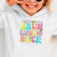 Bruh We Back Paraprofessional Back To School Graphic Toddler Hoodie