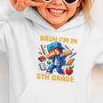 Bruh I'm In 5th Grade Dabbing Boys Kids Gamer Back To School Graphic Toddler Hoodie Bruh I'm In 5th Grade Dabbing Boys Kids Gamer Back To School Graphic Toddler Hoodie