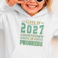 Class Of 2027 Countdown In Progress Fun Back To School Retro Graphic Toddler Hoodie Class Of 2027 Countdown In Progress Fun Back To School Retro Graphic Toddler Hoodie