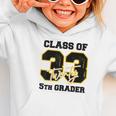 Class Of 2033 5th Grader Elementary School Back To School Graphic Toddler Hoodie Class Of 2033 5th Grader Elementary School Back To School Graphic Toddler Hoodie