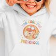 Too Cool For Preschool Dinosaur T-Rex Back To School Graphic Toddler Hoodie Too Cool For Preschool Dinosaur T-Rex Back To School Graphic Toddler Hoodie