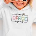 Cute Front Office Squad Secretary Admin Back To School Women Graphic Toddler Hoodie Cute Front Office Squad Secretary Admin Back To School Women Graphic Toddler Hoodie