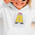 Cute Yellow School Pencil Alphabet Letter A Back To School Graphic Toddler Hoodie Cute Yellow School Pencil Alphabet Letter A Back To School Graphic Toddler Hoodie