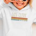Data Clerk Week Retro Vintage Back To School Day Graphic Toddler Hoodie Data Clerk Week Retro Vintage Back To School Day Graphic Toddler Hoodie