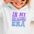 In My Dragons Era Back To School Spirit Game Retro Groovy Graphic Toddler Hoodie In My Dragons Era Back To School Spirit Game Retro Groovy Graphic Toddler Hoodie