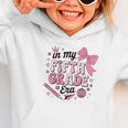 In My Fifth Grade The Girls Bow Back To School Graphic Toddler Hoodie