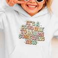 It's A Good Day To Learn Something New Retro Back To School Premium Tri-Blend Graphic Toddler Hoodie It's A Good Day To Learn Something New Retro Back To School Premium Tri-Blend Graphic Toddler Hoodie