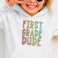 Kids First Day Of First Grade Dude 1st Grade Back To School Boys Graphic Toddler Hoodie
