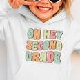 Oh Hey Second Grade Cute Groovy Back To School 2nd Grade Graphic Toddler Hoodie Oh Hey Second Grade Cute Groovy Back To School 2nd Grade Graphic Toddler Hoodie