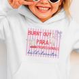 Striped Burnt Out Para Paraprofessional Back To School Graphic Toddler Hoodie Striped Burnt Out Para Paraprofessional Back To School Graphic Toddler Hoodie