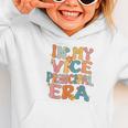 In My Vice Principal Era Groovy Back To School VicePrincipal Graphic Toddler Hoodie