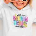 Watch Out Second Grade Here I Come 2nd Grade Back To School Graphic Toddler Hoodie Watch Out Second Grade Here I Come 2nd Grade Back To School Graphic Toddler Hoodie
