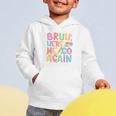 Back To School First Day Of School Bruh Here We Go Again Bro Graphic Toddler Hoodie