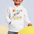 Blast Off Into First Grade Back To School Kids Rocket Space Graphic Toddler Hoodie Blast Off Into First Grade Back To School Kids Rocket Space Graphic Toddler Hoodie