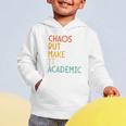Chaos But Make It Academic Retro Back To School Graphic Toddler Hoodie Chaos But Make It Academic Retro Back To School Graphic Toddler Hoodie