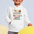 This Is My First Day Of Kindergarten Shirt Back To School Graphic Toddler Hoodie