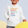 Gen Z Alpha Back To School Low Key Ready To Slay This Year Graphic Toddler Hoodie Gen Z Alpha Back To School Low Key Ready To Slay This Year Graphic Toddler Hoodie
