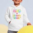 Hello Seventh 7TH Grade Back To School Kids Students Tee Graphic Toddler Hoodie Hello Seventh 7TH Grade Back To School Kids Students Tee Graphic Toddler Hoodie
