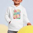 Is It June Yet Back To School Student Groovy Kids Graphic Toddler Hoodie Is It June Yet Back To School Student Groovy Kids Graphic Toddler Hoodie