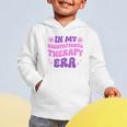 In My Occupational Therapy Era Groovy OT Back To School Graphic Toddler Hoodie In My Occupational Therapy Era Groovy OT Back To School Graphic Toddler Hoodie