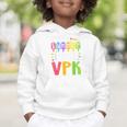 Goodbye Summer Hello VPK First Day Of VPK Back To School Graphic Toddler Hoodie Goodbye Summer Hello VPK First Day Of VPK Back To School Graphic Toddler Hoodie