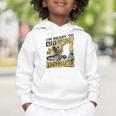 I'm Ready To Dig Kindergarten Back To School Excavator Graphic Toddler Hoodie I'm Ready To Dig Kindergarten Back To School Excavator Graphic Toddler Hoodie