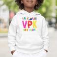 VPK Here I Come First Day Of VPK Back To School VPK Graphic Toddler Hoodie VPK Here I Come First Day Of VPK Back To School VPK Graphic Toddler Hoodie
