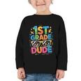 1st Grade Dude Shirt First Grade Boys Girl Back To School Graphic Toddler Long Sleeve Tee