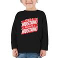 Always A Mustang Back To School Spirit R Graphic Toddler Long Sleeve Tee Always A Mustang Back To School Spirit R Graphic Toddler Long Sleeve Tee