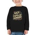 Back By Popular Demand Back To School Graphic Toddler Long Sleeve Tee Back By Popular Demand Back To School Graphic Toddler Long Sleeve Tee