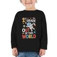 Back To School 1st Grade Is Out Of This World Graphic Toddler Long Sleeve Tee