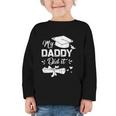 Back To School My Daddy Did It Graduation Proud Dad Graduated Small Graphic Toddler Long Sleeve Tee Back To School My Daddy Did It Graduation Proud Dad Graduated Small Graphic Toddler Long Sleeve Tee