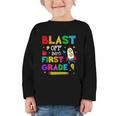 Blast Off Into First Grade Squad First Day Back To School Graphic Toddler Long Sleeve Tee Blast Off Into First Grade Squad First Day Back To School Graphic Toddler Long Sleeve Tee