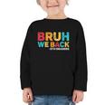 Bruh We Back 5th Graders Fifth Grade Back To School Boys Boy Graphic Toddler Long Sleeve Tee Bruh We Back 5th Graders Fifth Grade Back To School Boys Boy Graphic Toddler Long Sleeve Tee